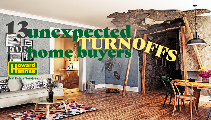 13 Unexpected Turnoffs for homebuyers